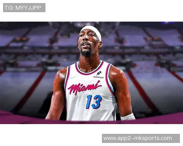 热火为交易字母提前准备报价不包括阿德巴约引发关注